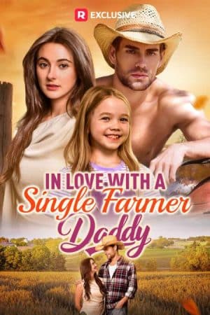 In Love with a Single Farmer-Daddy – Watch for Free Now